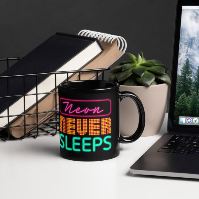 Black Glossy Mug /// Neon Never Sleeps